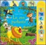 Lo zoo parlante. Ediz. illustrata
