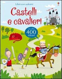 Castelli e cavalieri. Ediz. illustrata - Leonie Pratt,Lucy Bowman - copertina