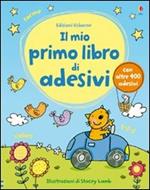 Il primo libro di adesivi. Ediz. illustrata