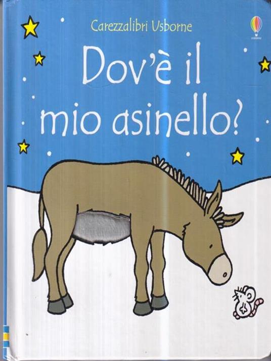 Dov'è il mio asinello? Ediz. illustrata - Fiona Watt,Rachel Wells - 3