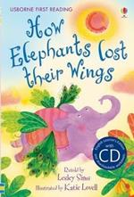 How elephants lost their wings. Con CD