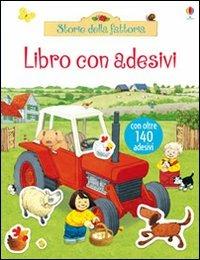 Storie della fattoria. Con adesivi. Ediz. illustrata - Felicity Brooks,Stephen Cartwright - copertina