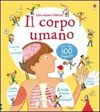 Il corpo umano. Ediz. illustrata - Louie Stowell,Kate Leake - copertina