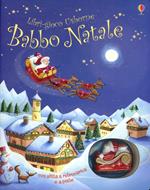 Babbo Natale. Ediz. illustrata