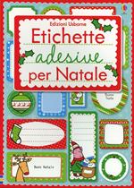 Etichette adesive per Natale. Ediz. illustrata