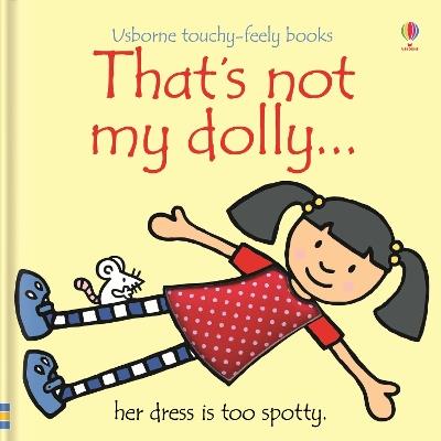 That's not my dolly. - Fiona Watt - cover