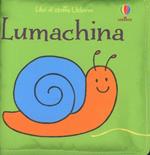 Lumachina. Ediz. illustrata