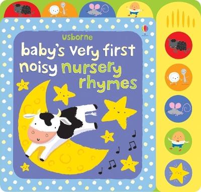 Baby's Very First Noisy Nursery Rhymes - Fiona Watt - cover