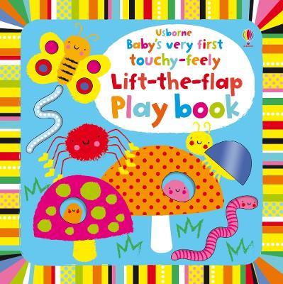 Baby's Very First touchy-feely Lift-the-flap play book - Fiona Watt - cover