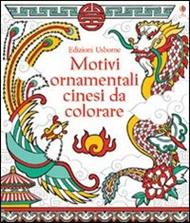 Motivi ornamentali cinesi da colorare. Ediz. illustrata