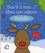 Natale. Dov'è il mio...? Con adesivi. Ediz. illustrata