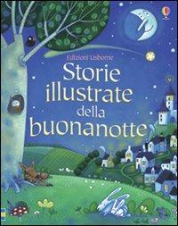 Storie illustrate della buonanotte. Ediz. illustrata - copertina