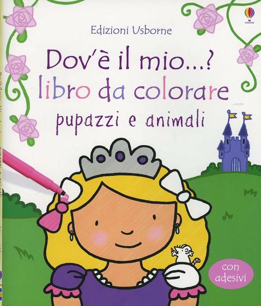Pupazzi e animali. Dov'è il mio...? Con adesivi. Ediz. illustrata - Fiona Watt,Rachel Wells - copertina