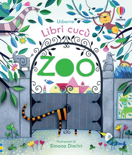 Zoo. Ediz. illustrata - Anna Milbourne,Simona Dimitri - copertina