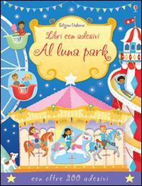 Al luna park. Con adesivi. Ediz. illustrata - Jessica Greenwell,Vicki Gausden - copertina