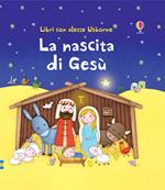 La nascita di Gesù. Ediz. illustrata