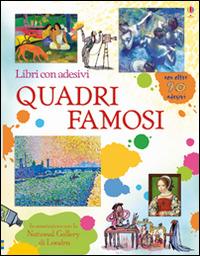 Quadri famosi. Libri con adesivi per informare. Ediz. illustrata - Megan Cullis,Mark Beech - copertina