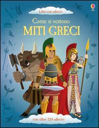 Come si vestono... miti greci. Con adesivi. Ediz. illustrata - Lisa Jane Gillespie,Emi Ordás - copertina