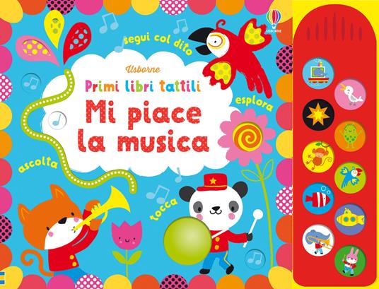 Mi piace la musica. Ediz. illustrata - Fiona Watt,Stella Baggott - copertina