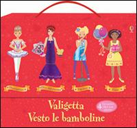 Valigetta Vesto le bamboline. Con adesivi. Ediz. illustrata. Vol. 2: Danzatrici-Dive del cinema-Pop star-Feste - copertina