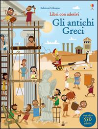 Gli antichi Greci. Con adesivi - Fiona Watt,Paul Nicholls - copertina