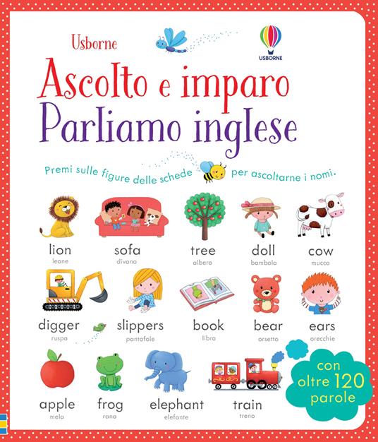 Parliamo l'inglese. Ascolto e imparo. Ediz. illustrata - Sam Taplin,Mairi Mackinnon,Rosalinde Bonnet - copertina