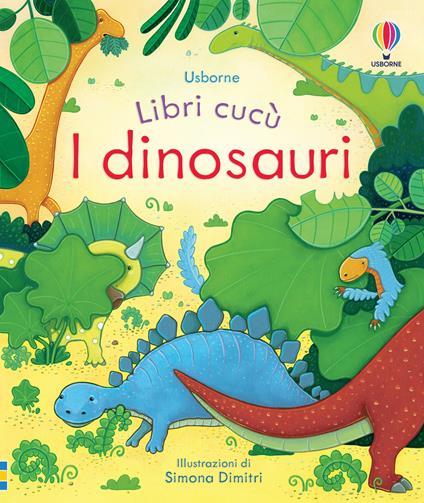 I dinosauri. Ediz. illustrata - Anna Milbourne,Simona Dimitri - copertina