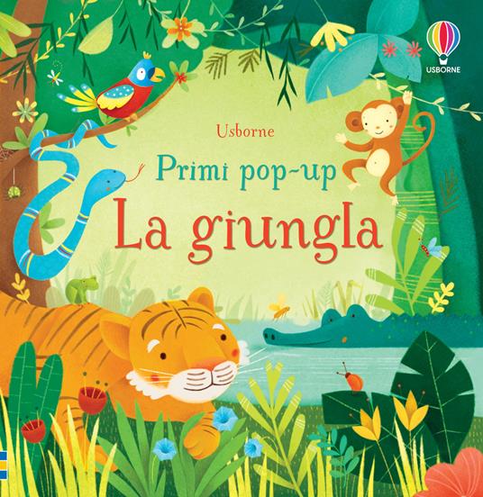 La giungla. Libro pop-up. Ediz. illustrata - Fiona Watt,Alessandra Psacharopulo - copertina