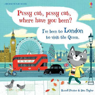 Pussy cat Pussy cat. Where have you. Ediz. illustrata - Russell Punter - copertina