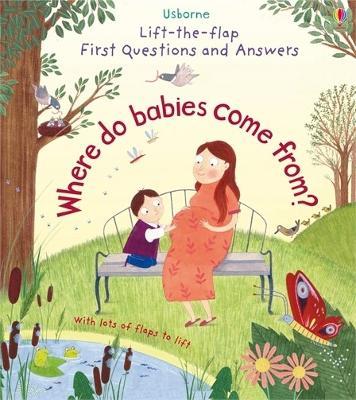 First Questions and Answers: Where do babies come from? - Katie Daynes - cover