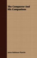 The Conqueror And His Companions - James Robinson Planche - cover