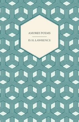 Amores Poems - D H. Lawrence - cover