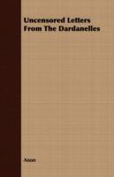 Uncensored Letters From The Dardanelles - Anon - cover