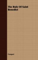 The Rule of Saint Benedict - Francis Aidan Gasquet - cover