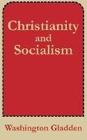 Christianity and Socialism - Washington Gladden - cover