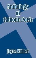 Anthology of Catholic Poets - Joyce Kilmer - cover