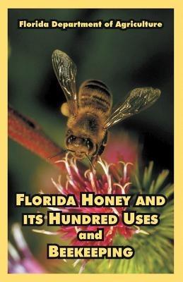 Florida Honey and its Hundred Uses and Beekeeping - Florida Department of Agriculture - cover