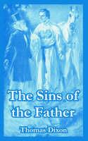 The Sins of the Father - Thomas Dixon - cover