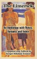 The Limerick: An Anthology with Notes, Variants and Index - cover