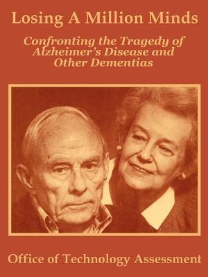 Losing A Million Minds: Confronting the Tragedy of Alzheimer's Disease and Other Dementias - Office of Technology Assessment - cover