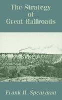 The Strategy of Great Railroads