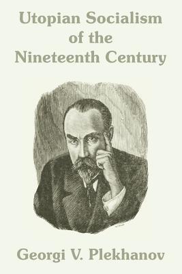 Utopian Socialism of the Nineteenth Century - Georgii Valentinovich Plekhanov - cover