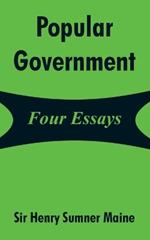 Popular Government: Four Essays