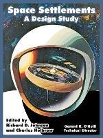 Space Settlements: A Design Study - N a S a,Gerard K O'Neill - cover