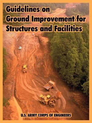 Guidelines on Ground Improvement for Structures and Facilities - U S Army Corps of Engineers - cover