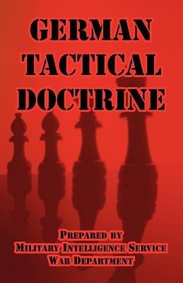 German Tactical Doctrine - Military Intelligence Service,War Department - cover