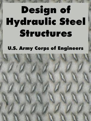 Design of Hydraulic Steel Structures - U S Army Corps of Engineers - cover