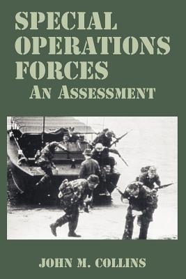 Special Operations Forces: An Assessment - John M Collins - cover