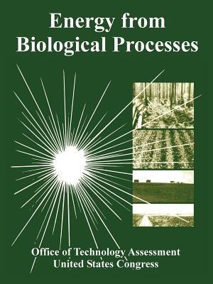 Energy from Biological Processes - Office of Technology Assessment,United States Congress - cover