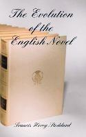 The Evolution of the English Novel - Francis Hovey Stoddard - cover